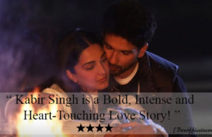 Kabir Singh Movie Review: A Bold, Intense and Heart-Touching Love Story!