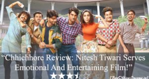 Chhichhore Review: Nitesh Tiwari Serves Emotional and Entertaining Film!