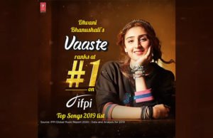 Dhvani Bhanushali’s single Vaaste named as the top song of 2019 by IFPI! Dhvani Bhanushali's single Vaaste named as the top song of 2019 by IFPI!