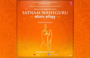 Bhushan Kumar presents Guru Randhawa's Soulful Meditation Song, Satnam Waheguru!
