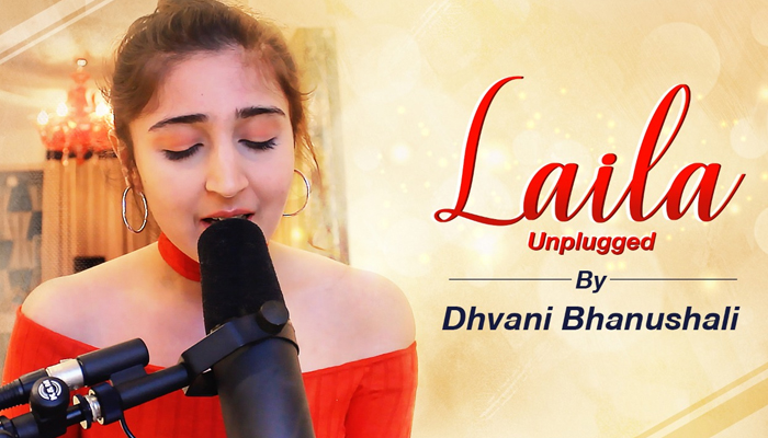 Dhvani Bhanushali releases an unplugged version of Laila on her fans' requests