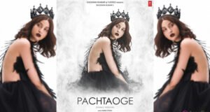 Pachtaoge Female Version: Nora Fatehi is a masterpiece of craft, performance & symbolism