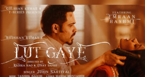T-Series’ new romantic single 'Lut Gaye' ft - Emraan Hashmi and Yukti Thareja is out now!