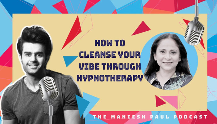 Exploring means of mental well being, Maniesh Paul welcomes a hypnotherapist for his podcast