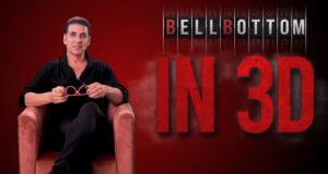 Bell Bottom: Akshay Kumar's Espionage Thriller to release in 3D on August 19!