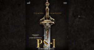 Ponniyin Selvan (PS-1): Mani Ratnam Wraps Up the Shoot of the film, Set for Summer 2022 release!