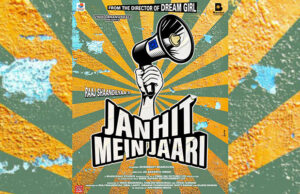 Vinod Bhanushali and Raaj Shandilyaa join hands for 'Janhit Mein Jaari' starring Nushrratt Bharuccha