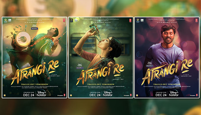 Atrangi Re Posters: Akshay Kumar, Sara Ali Khan & Dhanush's film to release on Disney+ Hotstar, Trailer out tomorrow!