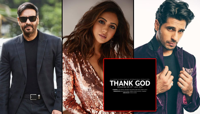 Ajay Devgn, Rakul Preet Singh and Sidharth Malhotra starrer Thank God Gets A Release Date