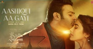 Radhe Shyam Song Aashiqui Aa Gayi OUT! Prabhas And Pooja Hegde Gives Us Musical & Visual Treat!