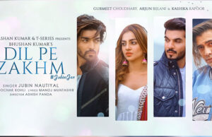 Bhushan Kumar's T-Series 'Dil Pe Zakhm' sung by Jubin Nautiyal & featuring Gurmeet Choudhary, Arjun Bijlani and Kashika Kapoor is OUT NOW!