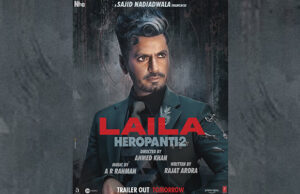 Heropanti 2: Nawazuddin Siddiqui looks suave and deadly as Laila in the latest poster!