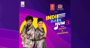 T-Series and Red FM gear up for the third season of Indie Hai Hum with Sachet Parampara Tandon