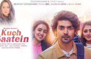 Kuch Baatein Out Now! Gurmeet Choudhary, Musskan Sethi & Sana Khan Feature In Payal Dev & Jubin Nautiyal’s Song!
