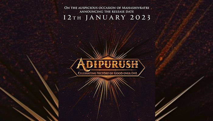 Director Om Raut's 'Adipurush' Produced by Bhushan Kumar gets a new release date, the film will now release on 12th January 2023