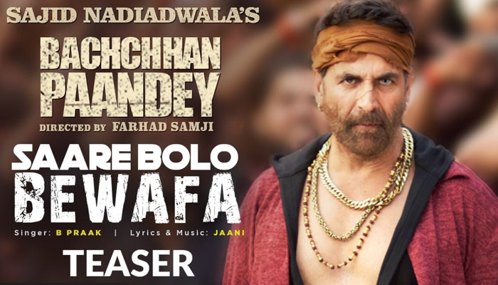 Bachchhan Paandey: Akshay Kumar shows off his dance moves in the teaser of 'Saare Bolo Bewafa'; song out tomorrow!