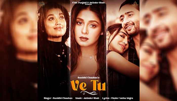 Sunidhi Chauhan's Ve Tu: Surbhi Jyoti, Shaheer Sheikh & Digangana Suryavanshi together for the first time in a Music Video