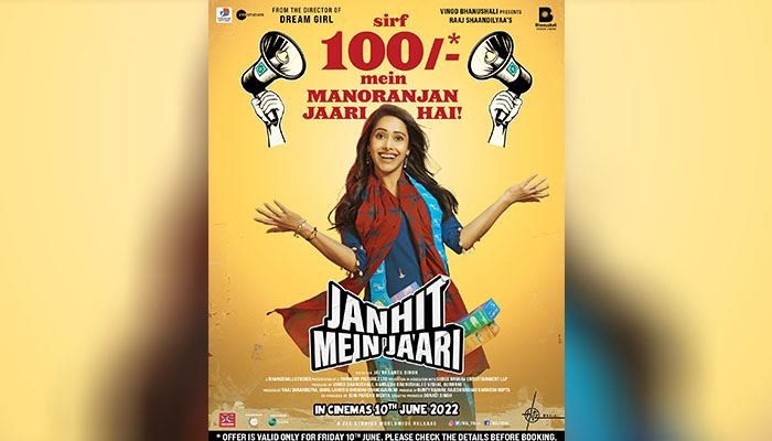 Janhit Mein Jaari makers announce Rs 100 ticket on release day in all multiplex