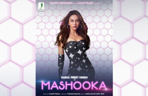 Rakul Preet Singh to be seen in Jjust Music's 'Mashooka'; Check out latest motion poster!