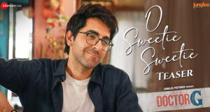 Ayushmann Khurrana gives us a glimpse of his upcoming song 'O Sweetie Sweetie' from 'Doctor G'; Teaser out now