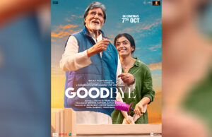 GoodBye First Look: Amitabh Bachchan and Rashmika Mandanna in a beautiful father-daughter moment!