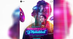 Zee Studios launches the teaser of Alaya F and Karan Mehta starrer 'Almost Pyaar with DJ Mohabbat'