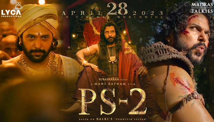 Mani Ratnam’s 'Ponniyin Selvan 2' to release on April 28, 2023; Teaser Out Now!