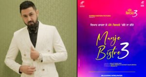 Manje Bistre 3: Gippy Grewal's Much-Awaited Threequel Is Releasing On 26th July 2024!