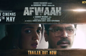 Afwaah Trailer: Nawazuddin Siddiqui and Bhumi Pednekar starrer to release on 5th May 2023