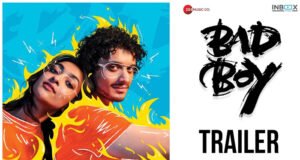 Bad Boy Trailer: Namashi Chakraborty’s Debut Promises To Be An Entertaining!
