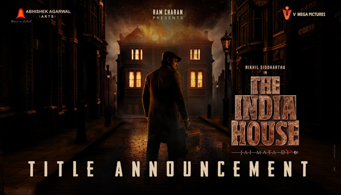 Ram Charan, Vikram Reddy and Abhishek Agarwal announce Pan-India Film, Titled 'The India House' starring Nikhil Siddhartha