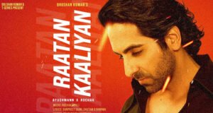 Ayushmann Khurrana and Rochak Kohli's 'Raatan Kaaliyan' Song Out Now!