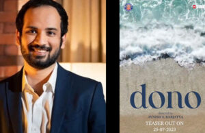Sooraj R Barjatya's Son Avnish S. Barjatya makes his directorial debut with Dono; Teaser Out On July 25th!