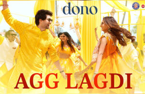 Agg Lagdi From Dono: Rajveer Deol and Paloma's Festive Song Is Out!