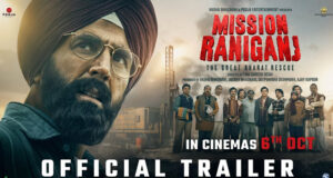 Mission Raniganj: The Trailer of Akshay Kumar starrer Is Finally Here!