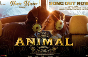 Animal: Catch Ranbir Kapoor & Rashmika Mandanna's Intense Chemistry with Romantic Track 'Hua Main'