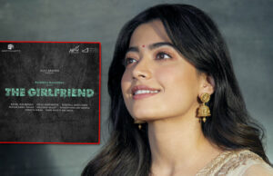 The Girlfriend: Rashmika Mandanna announces her 24th Film; Directed Rahul Ravindran