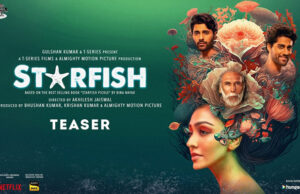Starfish: Teaser of Khushalii Kumar, Milind Soman, Tusharr Khanna & Ehan Bhat's Film is Here!