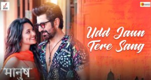 Udd Jaun Tere Sang From Manush: Makers of Jeet, Susmita's Film unveil First Romantic Song