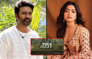 D51: Dhanush and Rashmika Mandanna starrer to be shot in 'THIS' Place From Early 2024!