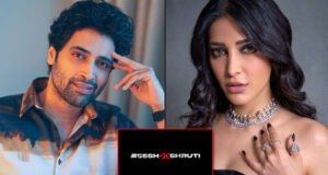 Sesh Ex Shruti: Adivi Sesh and Shruti Haasan Team Up For A Mega Action Drama; More Deets Inside