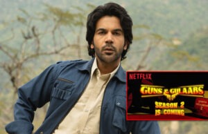 Rajkummar Rao to reprise his role of Paana Tipu as Netflix announces Guns & Gulaabs Season 2
