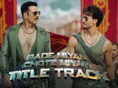 Akshay Kumar and Tiger Shroff’s 'Bade Miyan Chote Miyan' Title Track Out!