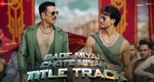 Akshay Kumar and Tiger Shroff’s 'Bade Miyan Chote Miyan' Title Track Out!