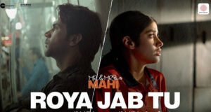 Vishal Mishra Takes On An Emotional Ride With His Latest Heartbreak Song 'Roya Jab Tu' From 'Mr. & Mrs. Mahi'