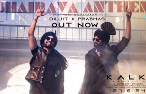 Bhairava Anthem From Kalki 2898 AD Out! Featuring Prabhas and Diljit Dosanjh