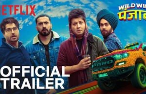 Wild Wild Punjab: Trailer of Varun Sharma, Sunny Singh, Manjot Singh, and Jassie Gill starrer Out Now