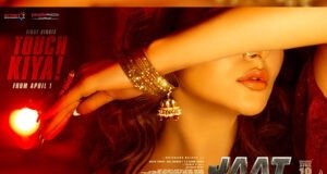 Sunny Deol Starrer Jaat's First Single 'Touch Kiya' Will Be Out On April 1st