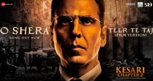 Akshay Kumar Unveils 'O Shera - Teer Te Taj' Song from Kesari Chapter 2 - Watch