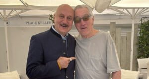 Anupam Kher Reunites with the Legendary Robert De Niro at Cannes